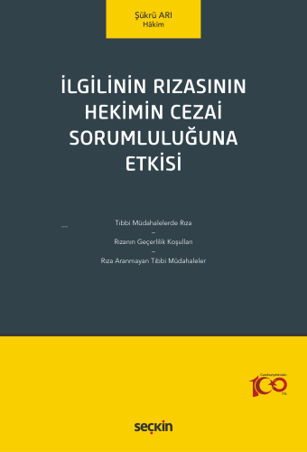İlgilinin Rızasının Hekimin Cezai Sorumluluğuna Etkisi - Kitapiks.com