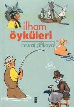 İlham Öyküleri - Kitapiks.com