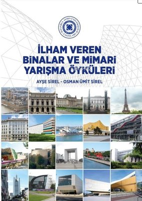 İlham Veren Binalar ve Mimari Yarışma Öyküleri - Kitapiks.com