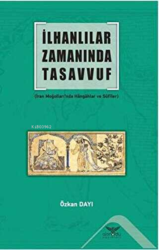 İlhanlılar Zamanında Tasavvuf - Kitapiks.com