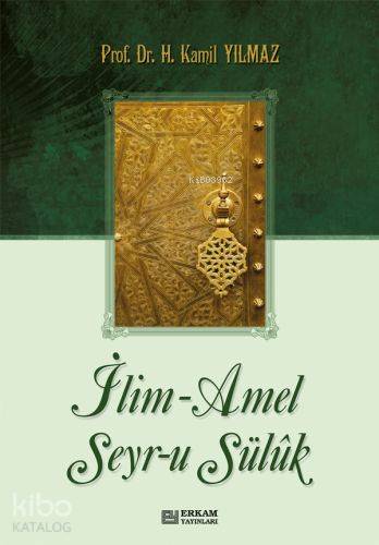 İlim Amel Seyru Sülük - Kitapiks.com