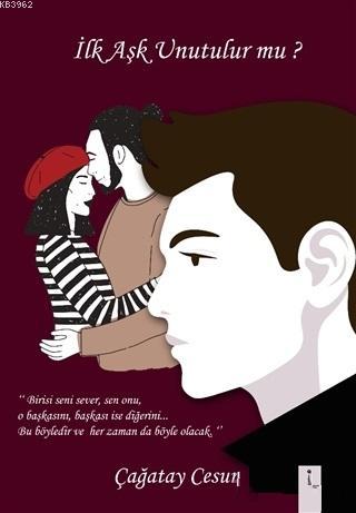 İlk Aşk Unutulur mu? - Kitapiks.com