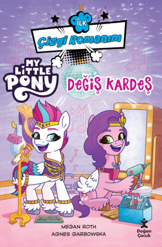 İlk Çizgi Romanım;My Little Pony-Değiş Kardeş - Kitapiks.com