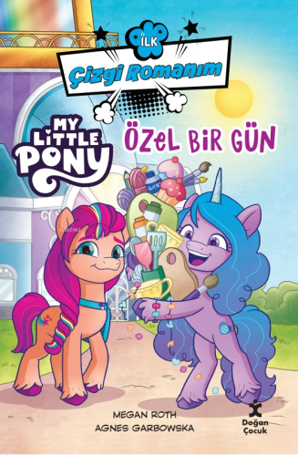 İlk Çizgi Romanım;My Little Pony-Özel Bir Gün - Kitapiks.com