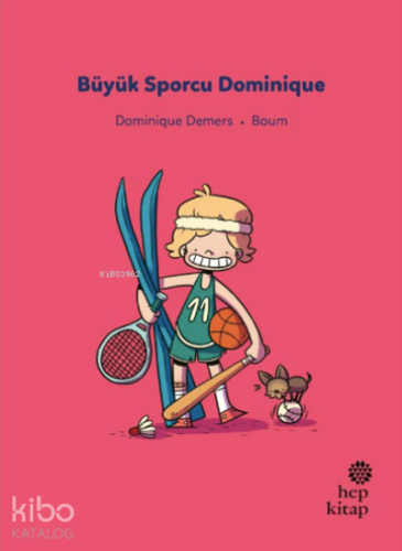 İlk Okuma Hikâyeleri: Büyük Sporcu Dominique - Kitapiks.com