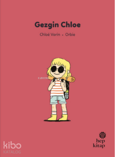 İlk Okuma Hikâyeleri: Gezgin Chloe - Kitapiks.com