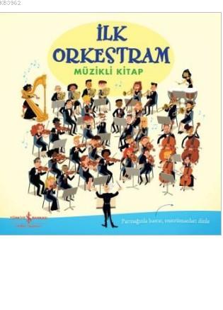 İlk Orkestram; Müzikli Kitap - Kitapiks.com