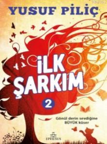 İlk Şarkım 2 (Ciltli) - Kitapiks.com