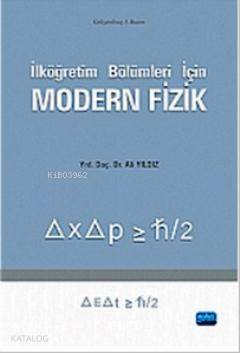 İlköğretim Bölümleri için Modern Fizik - Kitapiks.com