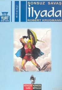 İlyada; Sonsuz Savaş - Kitapiks.com