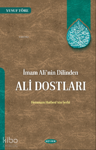 İmam Ali'nin Dilinden Ali Dostları Hemmam Hutbesi’nin Şerhi - Kitapiks