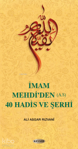 İmam Mehdi'den (a.s) 40 Hadis ve Şerhi - Kitapiks.com
