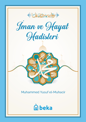 İman ve Hayat Hadisleri - Kitapiks.com