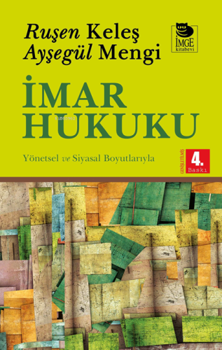 İmar Hukuku; Hukuksal, Yönetsel ve Siyasal Boyutlarıyla - Kitapiks.com