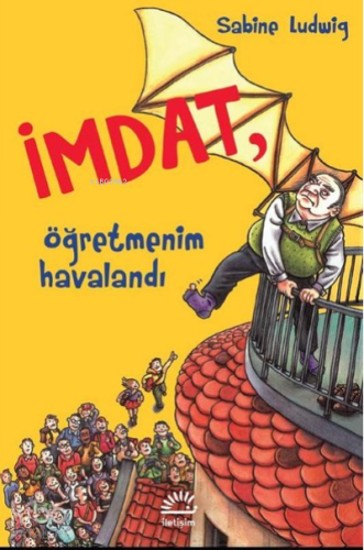 İmdat, Öğretmenim Havalandı - Kitapiks.com