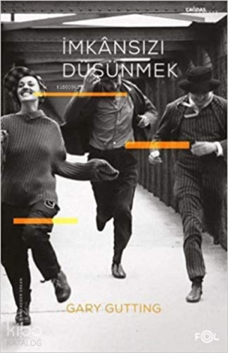 İmkansızı Düşünmek;1960 Sonrası Fransız Felsefesi - Kitapiks.com
