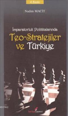 İmparatorluk Döneminde Teo-stratejiler ve Türkiye - Kitapiks.com