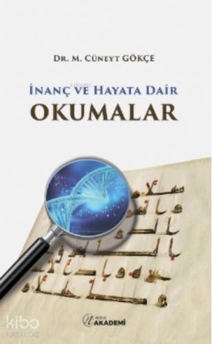 İnanç Ve Hayata Dair Okumalar - Kitapiks.com