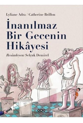 İnanılmaz Bir Gecenin Hikayesi (9-12 Yaş) - Kitapiks.com