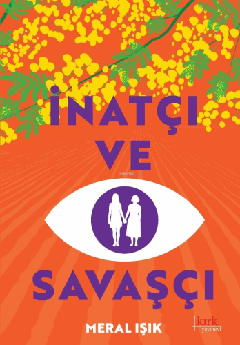 İnatçı ve Savaşçı - Kitapiks.com