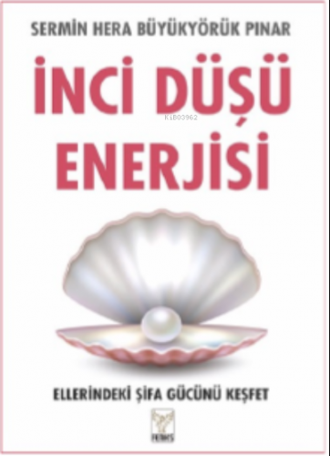 İnci Düşü Enerjisi - Kitapiks.com