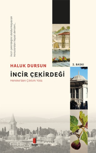 İncir Çekirdeği; Hereke'den Çıktım Yola - Kitapiks.com