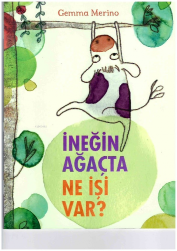 İneğin Ağaçta Ne İşi Var? - Kitapiks.com