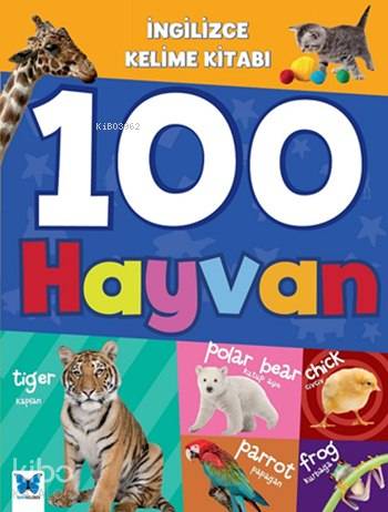 İngilizce Kelime Kitabı - 100 Hayvan; 3+ Yaş - Kitapiks.com