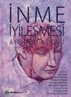 İnme İyileşmesi ve Rehabilitasyonu - Kitapiks.com