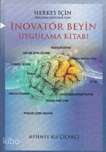 İnovatör Beyin Uygulama Kitabı Herkes İçin (Özellikle Çocuklar İçin) -
