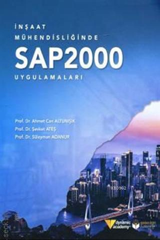 İnşaat Mühendisliğinde SAP2000 Uygulamaları - Kitapiks.com