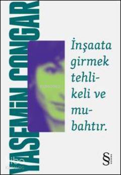 İnşaata Girmek Tehlikeli ve Mubahtır - Kitapiks.com