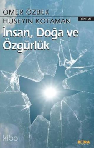İnsan,Doğa ve Özgürlük - Kitapiks.com