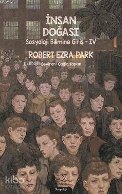 İnsan Doğası - Sosyoloji Bilimine Giriş 4 - Kitapiks.com