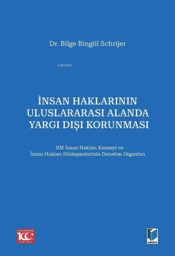 İnsan Haklarının Uluslararası Alanda Yargı Dışı Korunması - Kitapiks.c