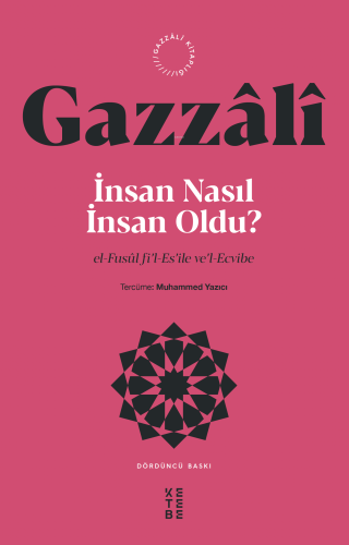 İnsan Nasıl İnsan Oldu?;el-Fusûl fi’l-Es’ile ve’l-Ecvibe - Kitapiks.co