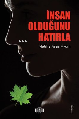 İnsan Olduğunu Hatırla - Kitapiks.com