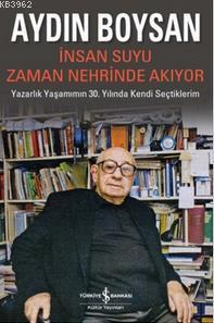 İnsan Suyu Zaman Nehrinde Akıyor - Kitapiks.com