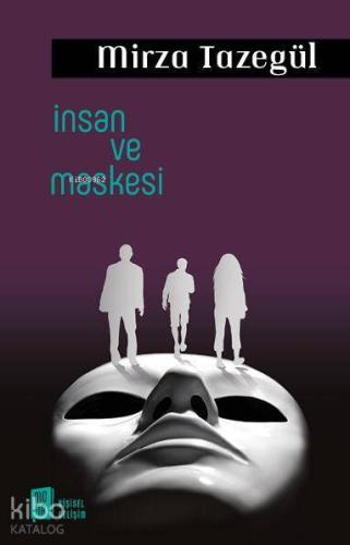 İnsan ve Maskesi - Kitapiks.com