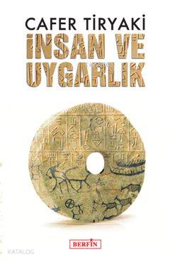 İnsan ve Uygarlık - Kitapiks.com