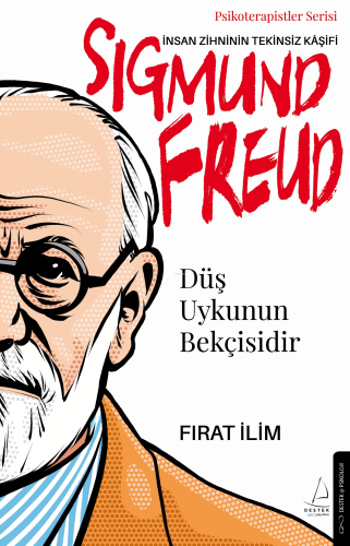İnsan Zihninin Tekinsiz Kaşifi; Düş Uykunun Bekçisidir;Psikoterapistle