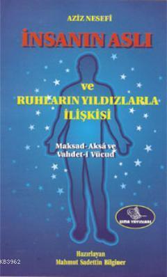 İnsanın Aslı; ve Ruhların Yıldızlarla İlişkileri