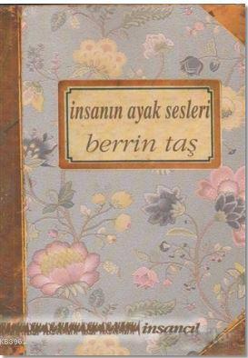 İnsanın Ayak Sesleri - Kitapiks.com