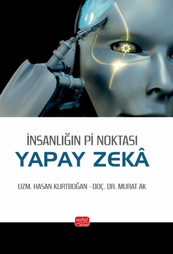 İnsanlığın Pi Noktası: Yapay Zeka - Kitapiks.com