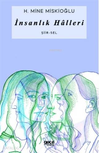 İnsanlık Halleri; Şiir-Sel - Kitapiks.com