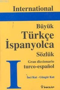 International Grand Türkçe-İspanyolca Sözlük - Kitapiks.com