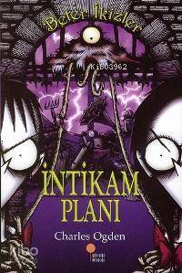 İntikam Planı; Beter İkizler - Kitapiks.com
