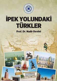 İpek Yolundaki Türkler - Kitapiks.com