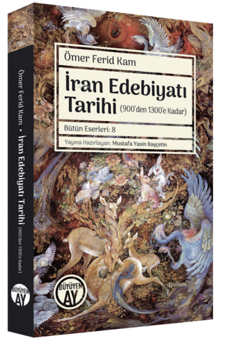 İran Edebiyatı Tarihi;(900’den 1300’e Kadar) - Kitapiks.com
