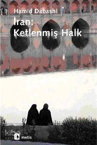 İran: Ketlenmiş Halk - Kitapiks.com